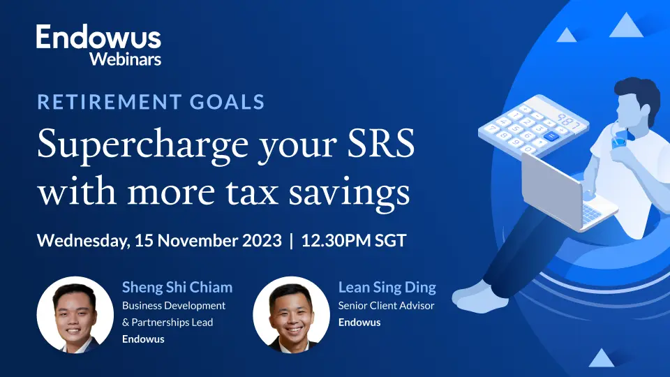 Supercharge your SRS with more tax savings